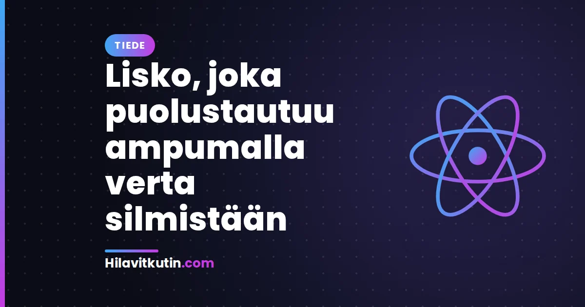 Lisko, joka puolustautuu ampumalla verta silmistään
