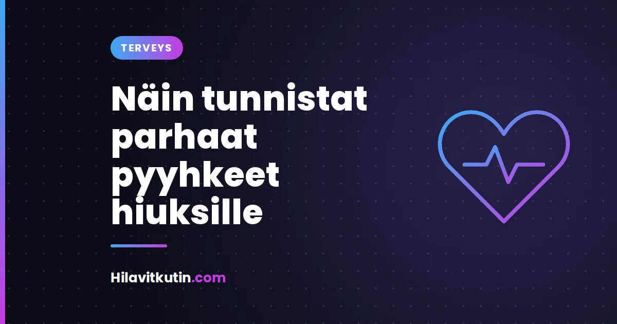 Näin tunnistat parhaat pyyhkeet hiuksille